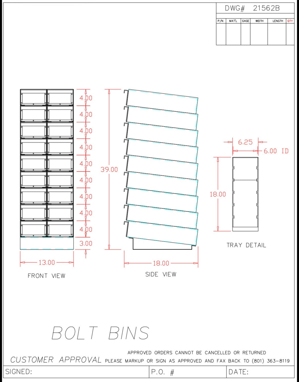 Dwg# 21562-B Bolt Bin, 13” W x 18” Deep x 39” Tall