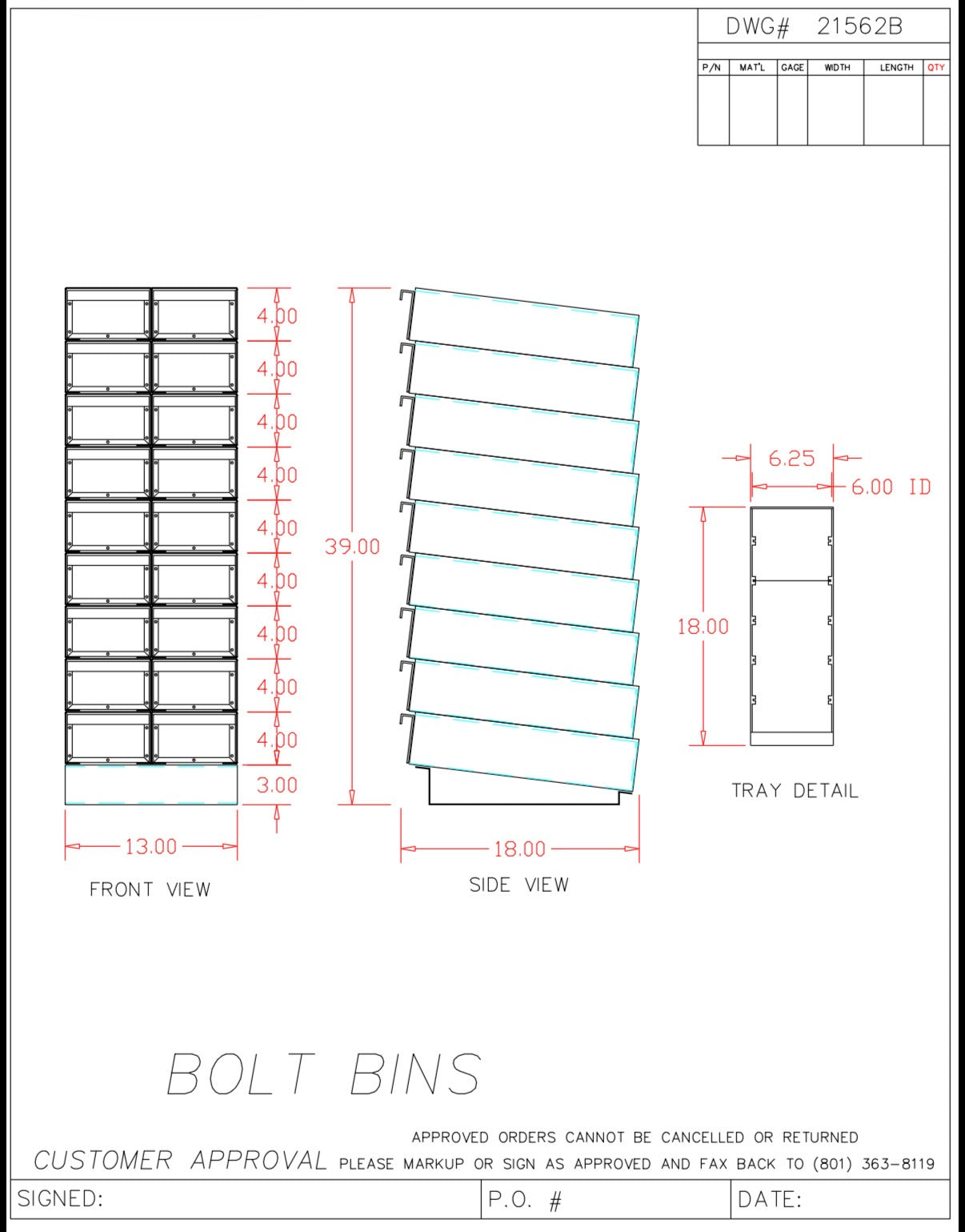 Dwg# 21562-B Bolt Bin, 13” W x 18” Deep x 39” Tall